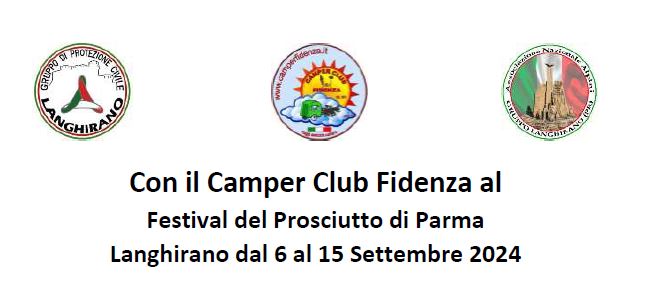 Camper Club Fidenza: Festival del Prosciutto di Parma – Langhirano 6-15 settembre 2024